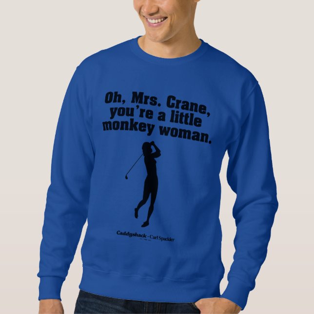 Sweatshirt Caddyshack | Oh Mme Crane (Devant)