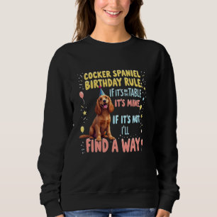 Sweatshirt Cadeau d'anniversaire drôle Chien Cocker Spaniel