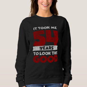 Sweatshirt Cadeau d'anniversaire drôle de 54 ans Vintage 54 a