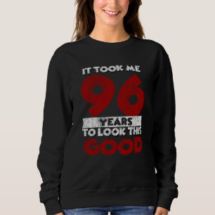 Sweatshirt Cadeau d'anniversaire drôle de 96 ans