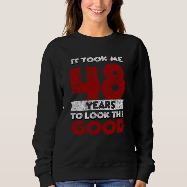 Sweatshirt Cadeau d'anniversaire fun 48 ans vieux de 48 ans (Devant)