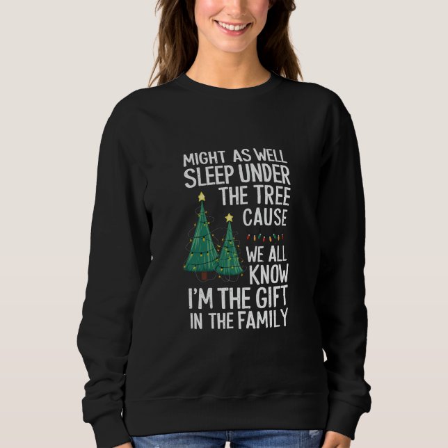 Sweatshirt Cadeau de Noël autant dormir sous l'arbre (Devant)