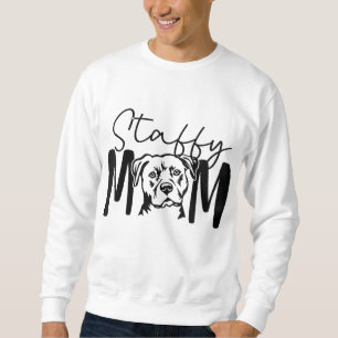 Sweatshirt Cadeau De Staffy Maman Pour Chien De Staffordshire