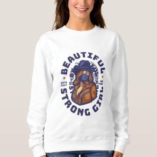 Sweatshirt Cadeau de sweat-shirt pour femme forte et belle