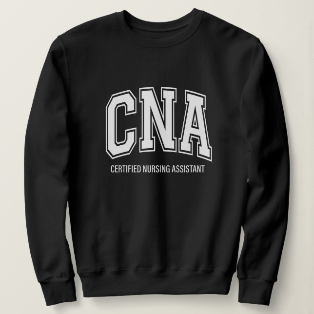 Sweatshirt Cadeau d'infirmière auxiliaire certifiée CNA (Design devant)