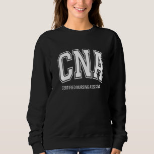 Sweatshirt Cadeau d'infirmière auxiliaire certifiée CNA