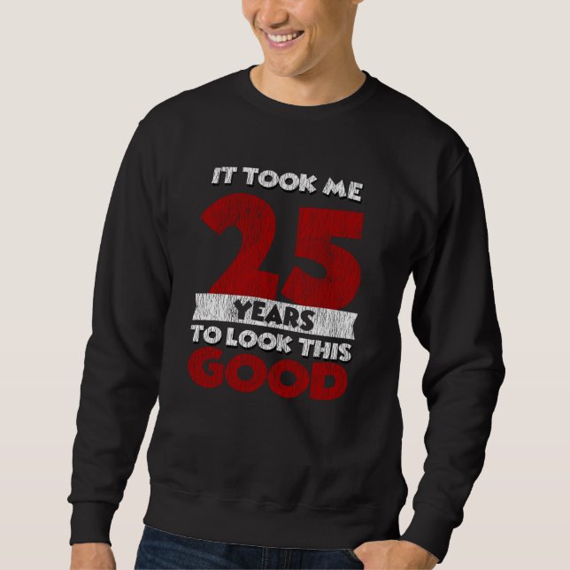 Sweatshirt Cadeau drôle d'anniversaire 25 ans vintage (Devant)