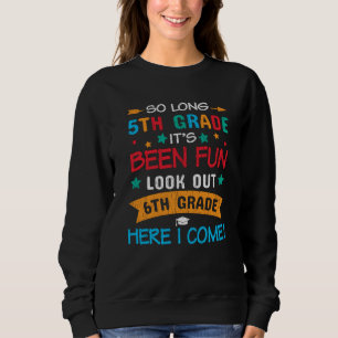 Sweatshirt Cadeau pour l'élève de 6e année : Adieu 5e année