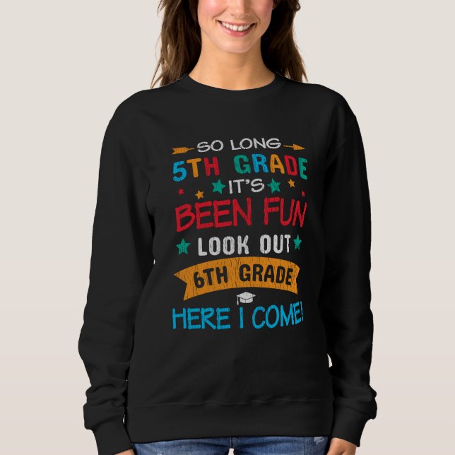 Sweatshirt Cadeau pour l'élève de 6e année : Adieu 5e année (Devant)
