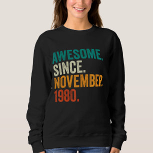 Sweatshirt Cadeaux De 42 Ans Magnifique Depuis Novembre 1980