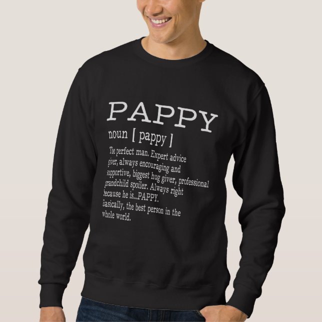 Sweatshirt Cadeaux de Fête des pères Papy Définition Pappy -  (Devant)