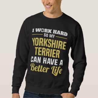 Sweatshirt Cadeaux T-Shirt Drôle pour Yorkshire Terrier