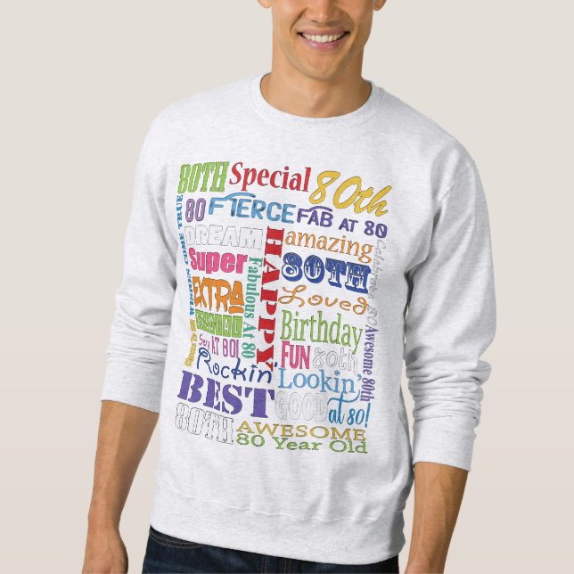 Sweatshirt Cadeaux Uniques Et Spéciaux De Fête Du 80E Anniver (Devant)