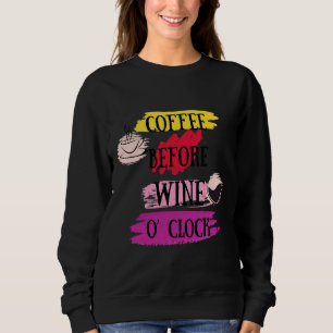 Sweatshirt Café Avant Vin O'clock Pour Vin Et Café