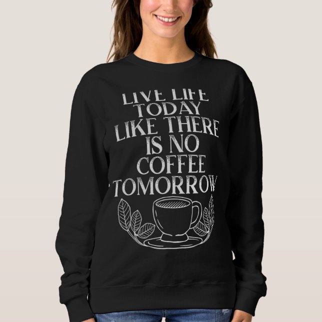 Sweatshirt Café Café Café Café Café Latte (Devant)