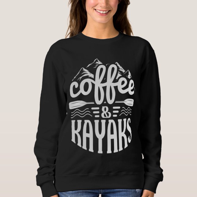 Sweatshirt Café et Kayaks - Kayak amusant (Devant)