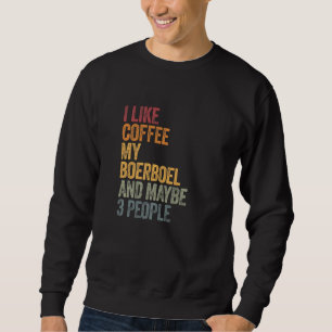 Sweatshirt Café Et Mon Boerboel 3 Personnes Chiens Chiens Dit