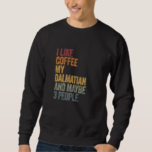 Sweatshirt Café Et Mon Dalmatien 3 Personnes Chiens Chiens Di