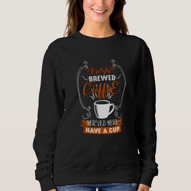 Sweatshirt Café fraîchement infusé (Devant)