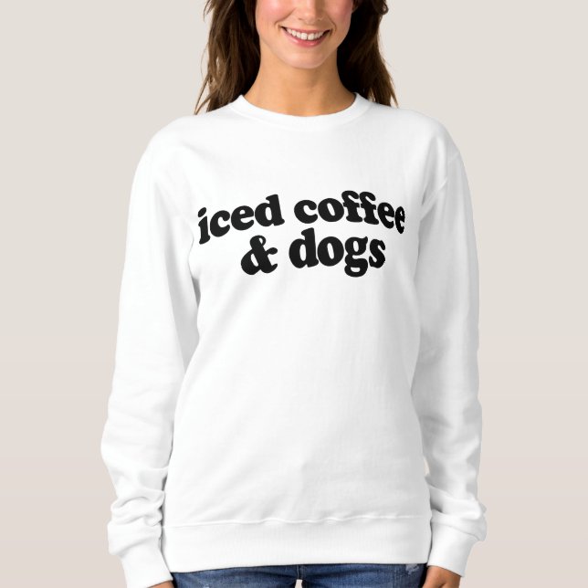 Sweatshirt Café glacé et chiens    (Devant)