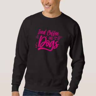 Sweatshirt Café Glacé Et Chiens Réceptionniste Vétérinaire Vé