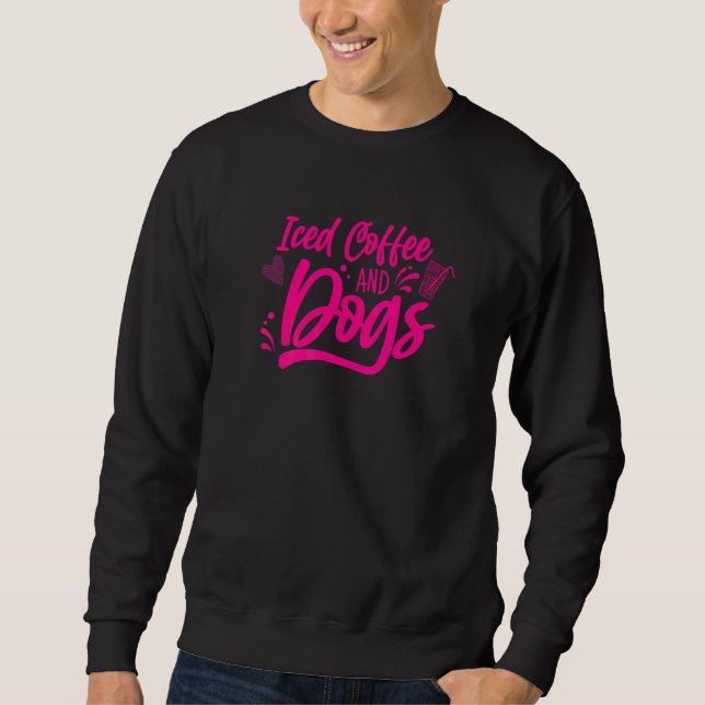 Sweatshirt Café Glacé Et Chiens Réceptionniste Vétérinaire Vé (Devant)