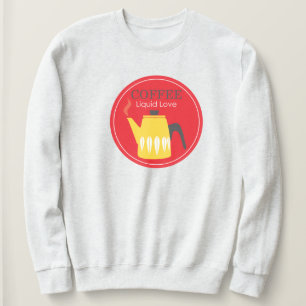 Sweatshirt Café - L'amour liquide