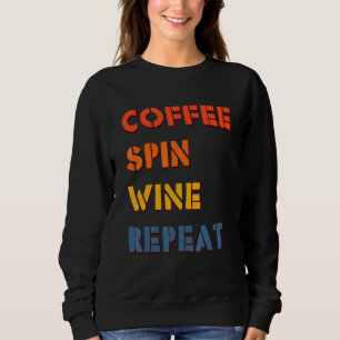 Sweatshirt Café Spin Vin Répéter Fitness Cycliste Vintage Gy