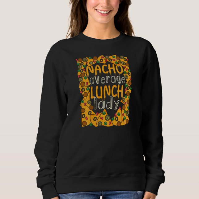 Sweatshirt Cafétéria Mexicaine Dame Pas Votre Dame Moyenne  (Devant)
