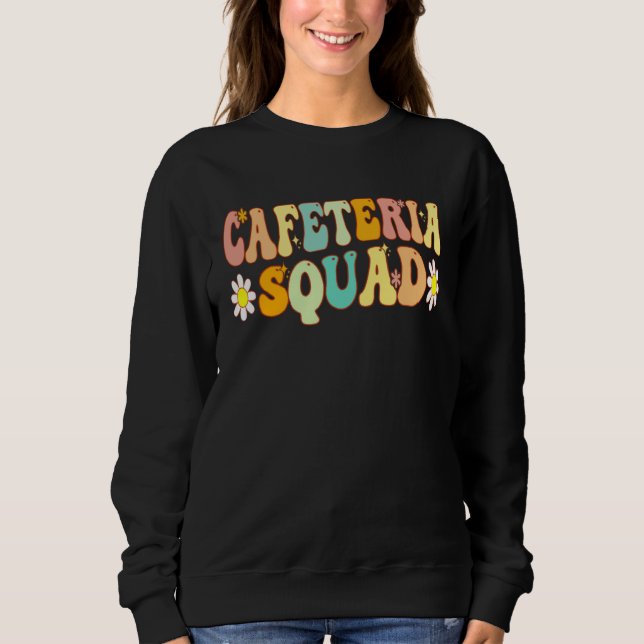 Sweatshirt Cafeteria Squad School Matching Cafeteria Lunch La (Devant)