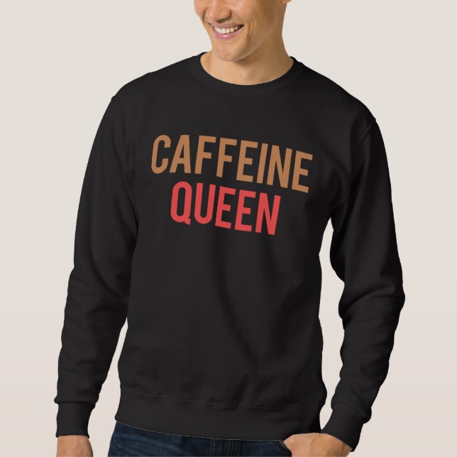 Sweatshirt Caffeine Queen Gym Workout Cool For Women Coffee (Devant)