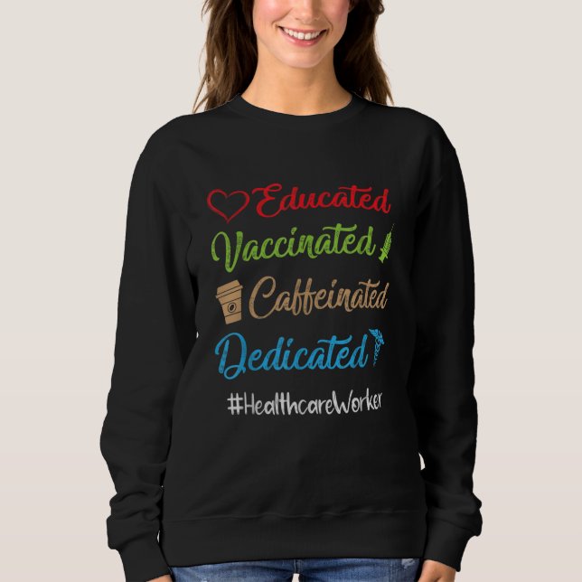 Sweatshirt Caffiné vacciné éduqué dédié (Devant)