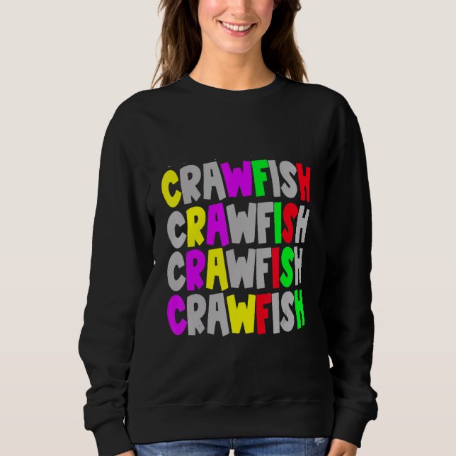 Sweatshirt Cajun Crawfish Food Crawfish Mudbug Tee (Devant)