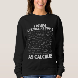 Sweatshirt Calculs Drôle Pour Les Hommes Femmes Math Enseigna