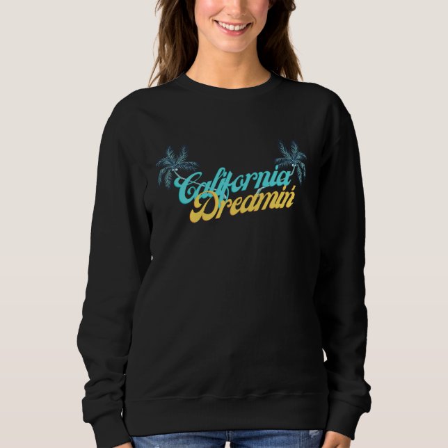 Sweatshirt California Dreamin Beach Life (Devant)