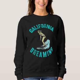 Sweatshirt California Dreaming
