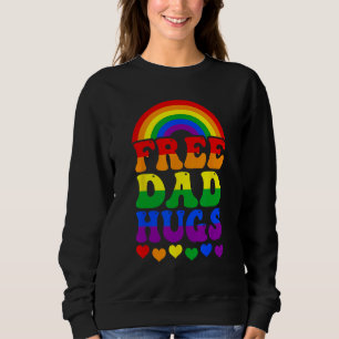 Sweatshirt Câlins de papa gratuits Arc-en-ciel Lgbt Lesbienne