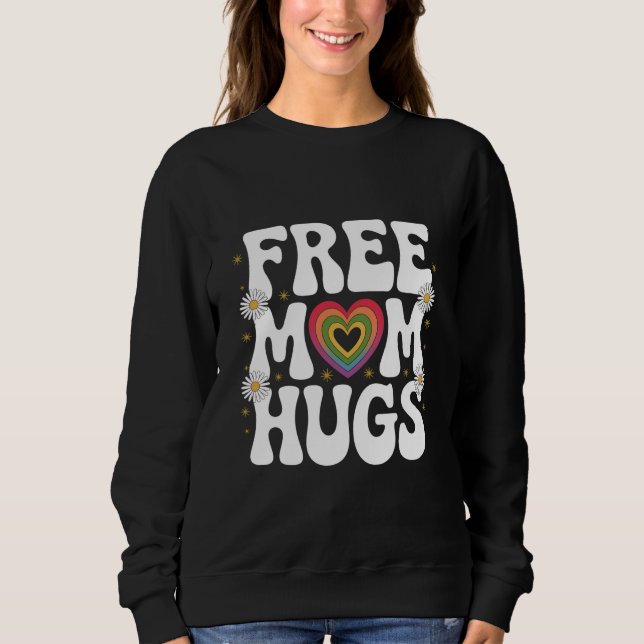 Sweatshirt Câlins gratuits de maman Fierté transgenre lesbien (Devant)