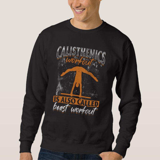 Sweatshirt Calisthenics Workout Is Also Called Beast Workout (Devant)
