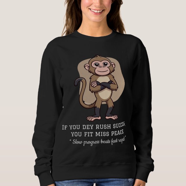 Sweatshirt Calm Mind Monkey – Honest Life Quote T-Shirt (Devant)
