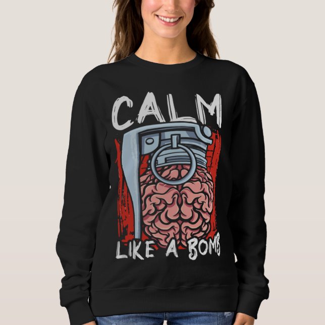 Sweatshirt Calme comme une bombe Mois national de sensibilisa (Devant)