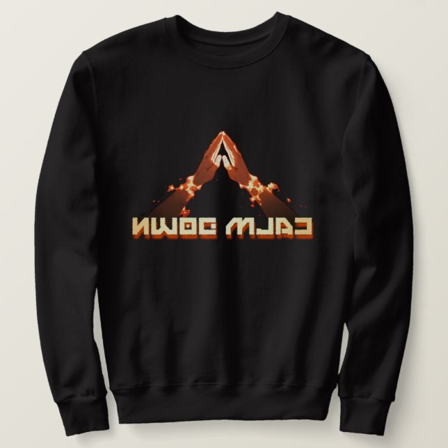 Sweatshirt Calme-Toi ! Typographie inverse de l'image miroir (Design devant)