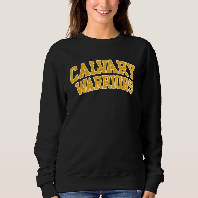 Sweatshirt Calvary Bible College and Theological Seminary War (Devant)