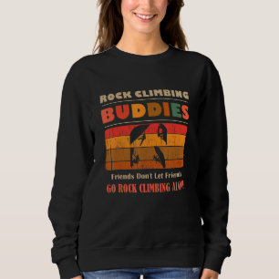 Sweatshirt Camarades drôles uniques Les amis ne vont pas seul