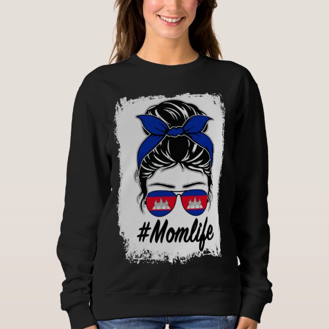 Sweatshirt Cambodia Flag Cambodian Mom Messy Bun Mom Life (Devant)
