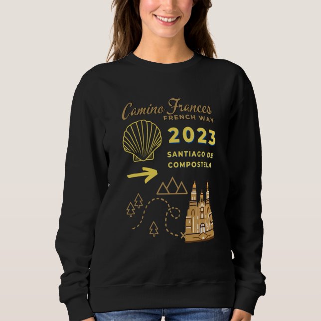 Sweatshirt Camino Frances French Way 2023 Santiago de Compost (Devant)
