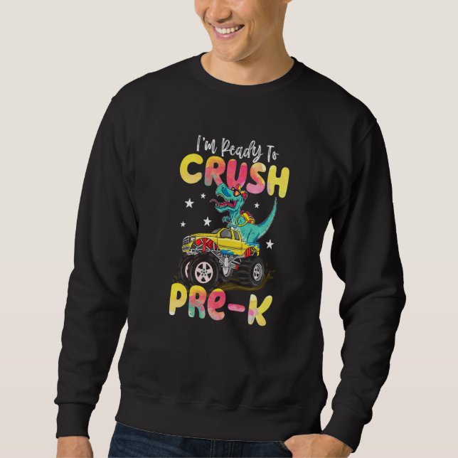 Sweatshirt Camion De Monster De Dinosaure Pré K Revenir À L'É (Devant)