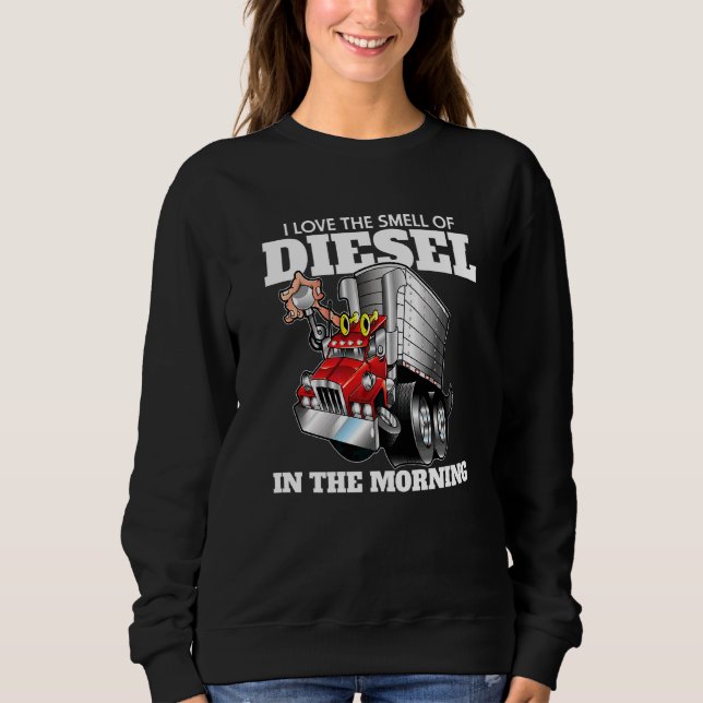 Sweatshirt Camionneurs J'Aime L'Odeur Du Diesel Dans Le (Devant)