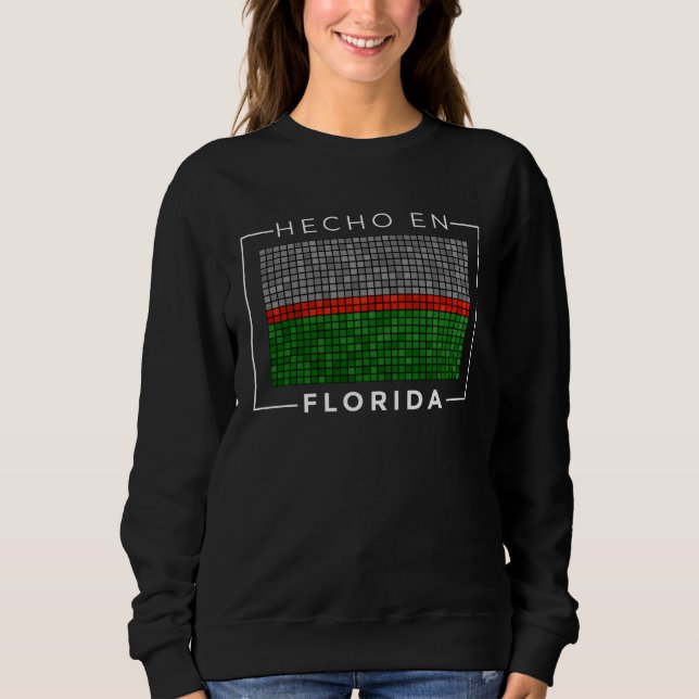 Sweatshirt Camisas de Puerto Rico Hecho En Florida City (Devant)