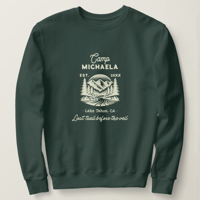 Sweatshirt Camp célibataire dernier sentier avant le voile (Design devant)